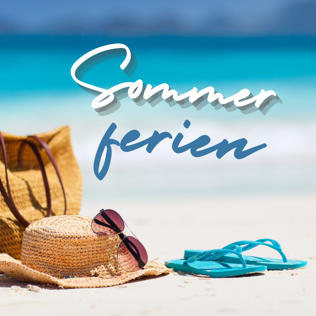 Schließzeiten und Vertretung in den Sommerferien